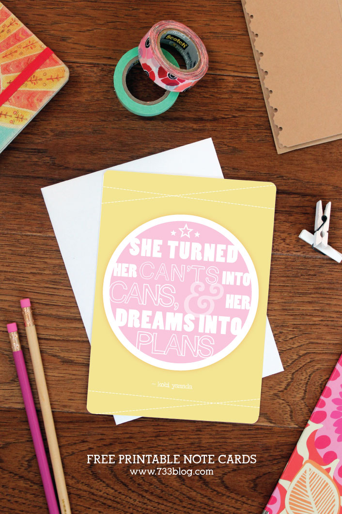 Turn your can'ts into cans printable note cards - send a little encourage via snail mail to a special lady in your life!