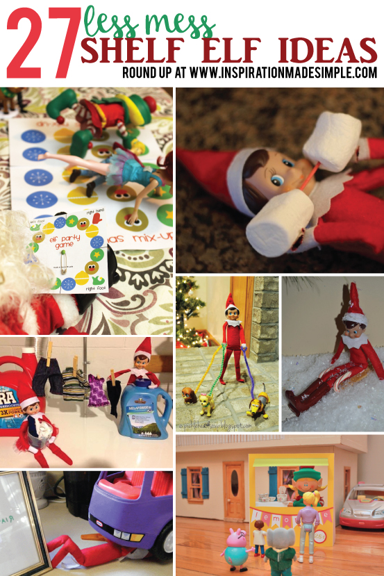 Less work, less mess! 27 fun and creative Elf on the Shelf ideas to entertain the kids!