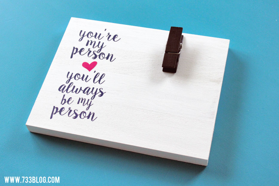 You’re My Person DIY Photo Display