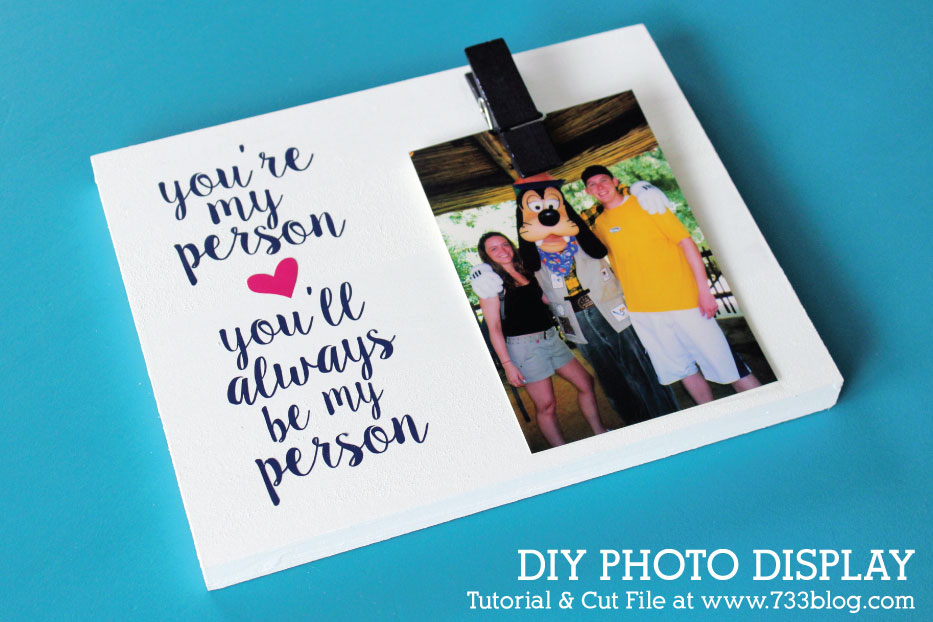 You're My Person DIY Photo Display Tutorial
